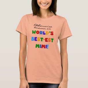 World's Best-est Mimi Bright Colors T-shirts Gifts