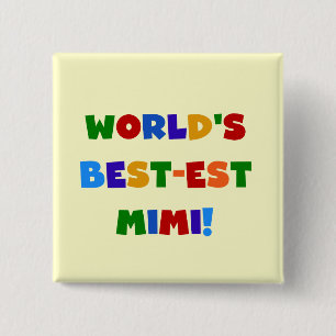 World's Best-est Mimi Bright Colors T-shirts Gifts Pinback Button
