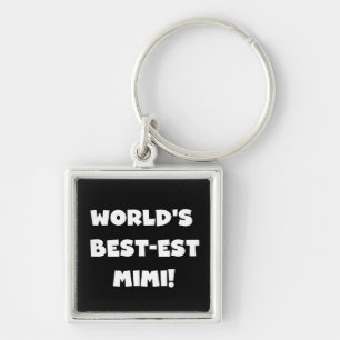 World's Best-est Mimi White Text T-shirts Gifts Keychain