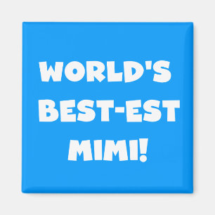 World's Best-est Mimi White Text T-shirts Gifts Magnet