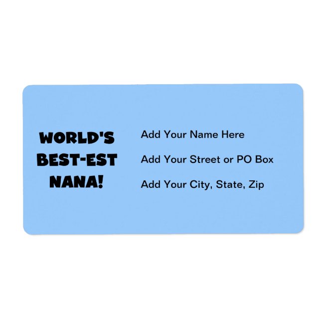 World's Best-est Nana Black and White T-shirts Label (Front)