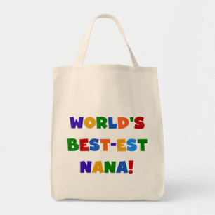 World's Best-est Nana Bright Colors T-shirts Tote Bag