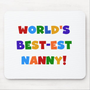 World's Best-est Nanny Bright Colors Gifts Mouse Pad