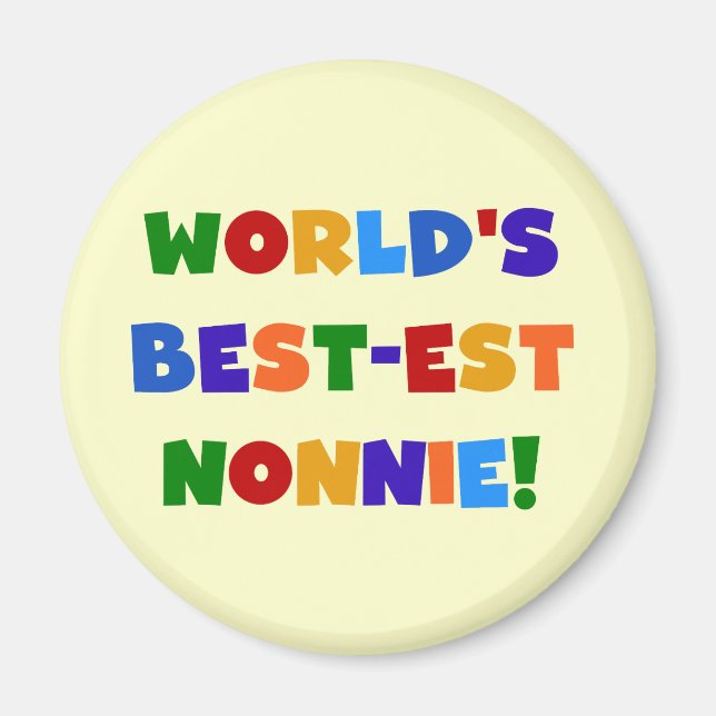 World's Best-est Nonnie Bright Colors Gifts Magnet (Front)
