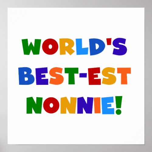 Worlds Best_est Nonnie Bright Colors Gifts Poster