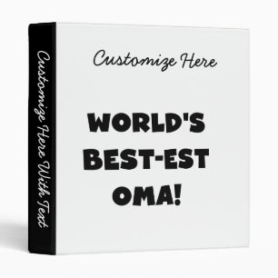 World's Best-est Oma Black or White Gifts 3 Ring Binder