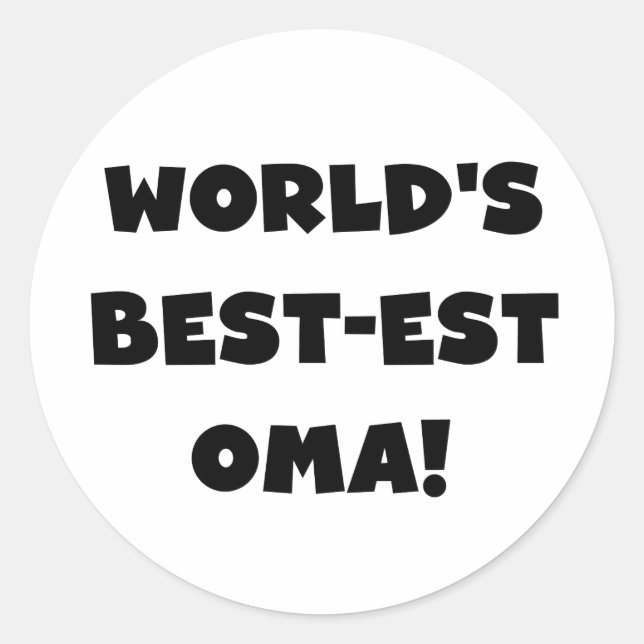 World's Best-est Oma Black or White Gifts Classic Round Sticker (Front)