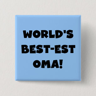 World's Best-est Oma Black or White Gifts Pinback Button