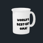 World's Best-est Oma Black or White Gifts Pitcher<br><div class="desc">Black text and white text World's Best-est Oma T-shirts,  mugs,  hoodies,  cards,  tote bags,  magnets,  keepsakes,  and other world's best oma gear. Great gifts for great grandparents!</div>
