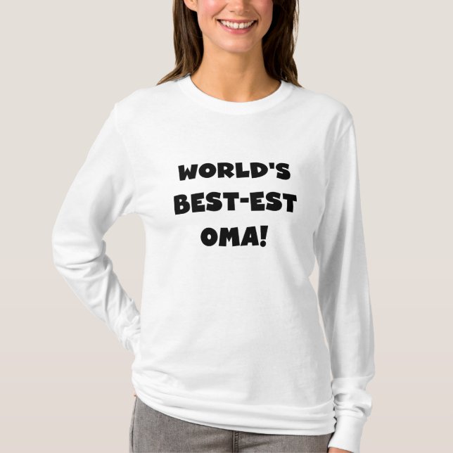 World's Best-est Oma Black or White Gifts T-Shirt (Front)