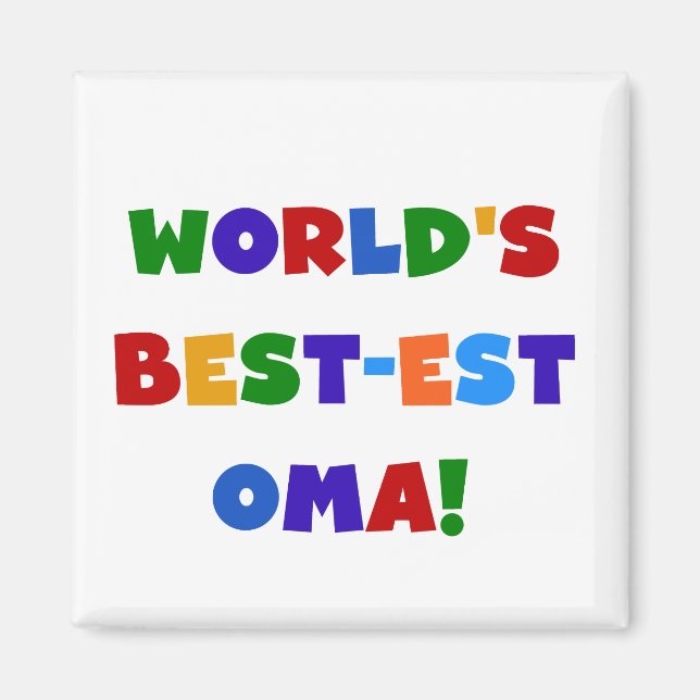 World's Best-est Oma Bright Colors Gifts Magnet (Front)