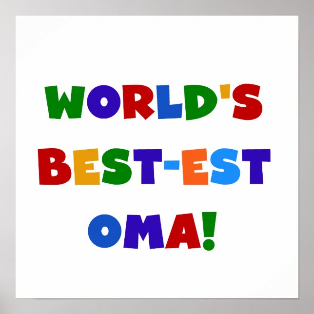 World's Best-est Oma Bright Colors Gifts Poster (Front)