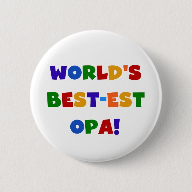 World's Best-est Opa Bright Colors Gifts Button (Front)