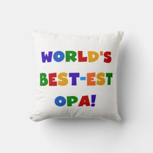 World's Best-est Opa Bright Colors Gifts Throw Pillow