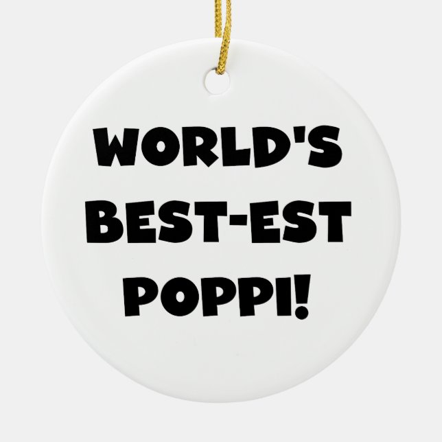 World's Best-est Poppi Black Text Gifts Ceramic Ornament (Front)