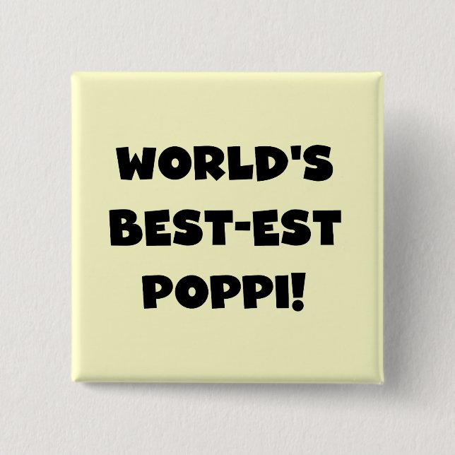 World's Best-est Poppi Black Text Gifts Pinback Button (Front)
