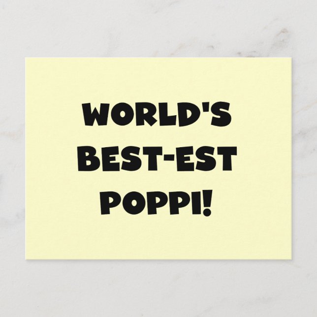 World's Best-est Poppi Black Text Gifts Postcard (Front)