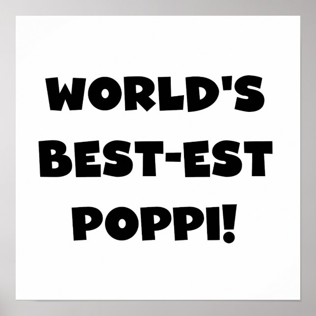 World's Best-est Poppi Black Text Gifts Poster (Front)