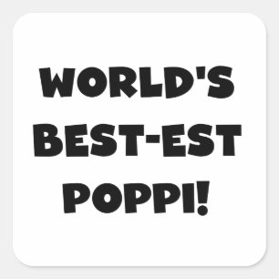 World's Best-est Poppi Black Text Gifts Square Sticker