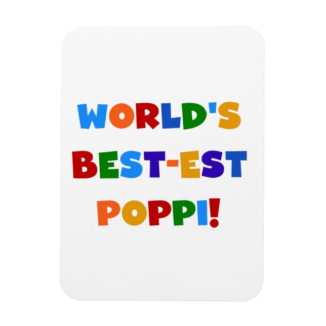 World's Best-est Poppi Bright Colors Gifts Magnet (Vertical)