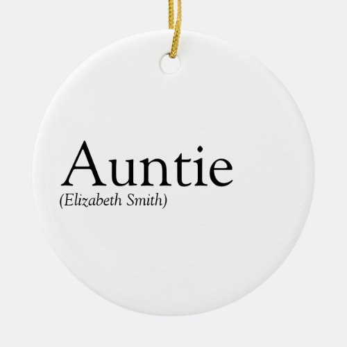 Worlds Best Ever Aunt Auntie Tia Definition Ceramic Ornament