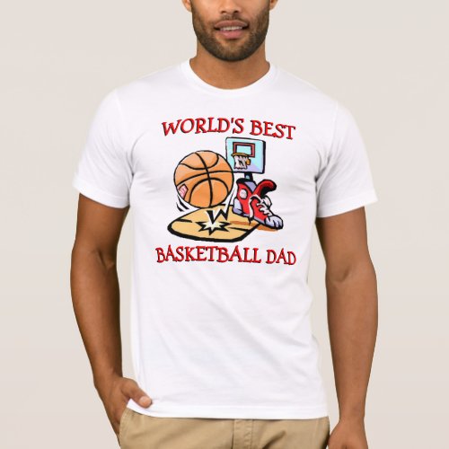 Worlds Best Ever Basketball Dad T_Shirt