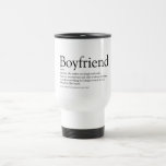 Worlds Best Ever Boyfriend Definition Fun Travel Mug<br><div class="desc">Perfect for your special boyfriend to create a unique gift. A perfect way to show him how amazing he is every day. Designed by Thisisnotme©</div>