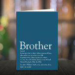 World's Best Ever Brother Definition Blue Card<br><div class="desc">Personalize for your special brother (big or small) to create a unique gift. A perfect way to show him how amazing he is every day. Designed by Thisisnotme©</div>