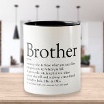 World's Best Ever Brother Definition Fun Two-Tone Coffee Mug<br><div class="desc">Personalise for your special brother (big or small) to create a unique gift. A perfect way to show him how amazing he is every day. Designed by Thisisnotme©</div>