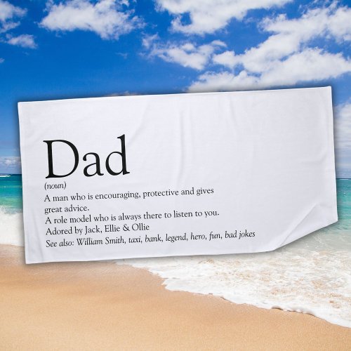 Worlds Best Ever Dad Daddy Father Definition Beach Towel