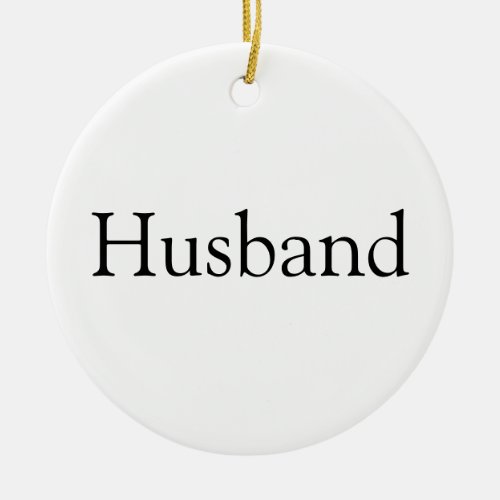 Worlds Best Ever Husband Definition Ceramic Ornament