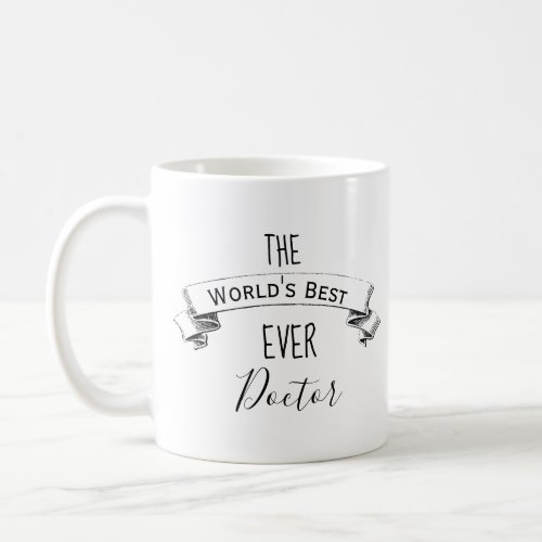 Worlds Best Ever Personalised Doctor Coffee Mug