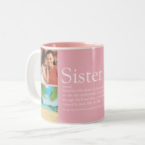 Worlds Best Ever Sister Definition 4 Photo Pink Two_Tone Coffee Mug