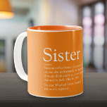 World's Best Ever Sister Definition Orange Two-Tone Coffee Mug<br><div class="desc">Personalise for your special sister (little or big) to create a unique gift. A perfect way to show her how amazing she is every day. You can even customise the background to their favourite color. Designed by Thisisnotme©</div>
