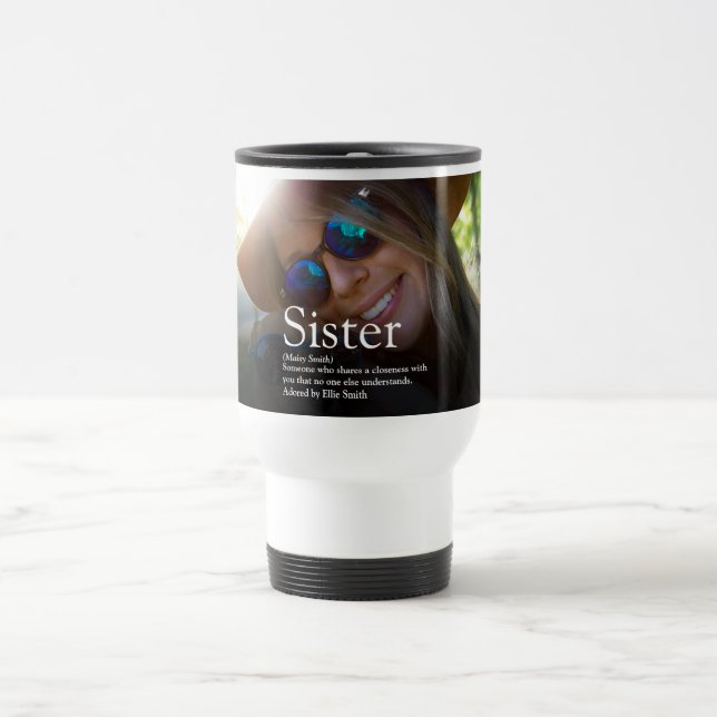 World's Best Ever Sister Definition Photo Fun Travel Mug (Center)
