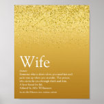 World's Best Ever Wife Definition Gold Glitter Fun Poster<br><div class="desc">With gold glitter falling across a gold background,  you can personalise for your wife to create a unique wedding,  valentine,  Christmas or birthday gift. A perfect way to show her how amazing she is every day. Pure Gold! Designed by Thisisnotme©</div>