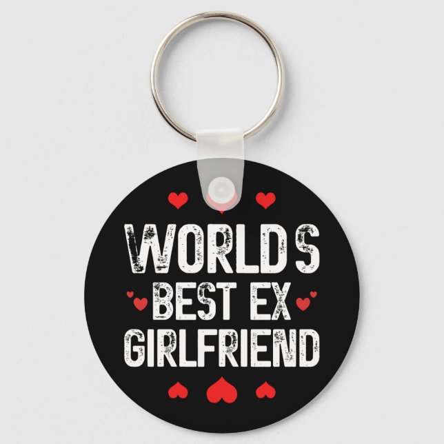 World's Best Ex Girlfriend Cute Funny Sayings Cool Keychain (Front)