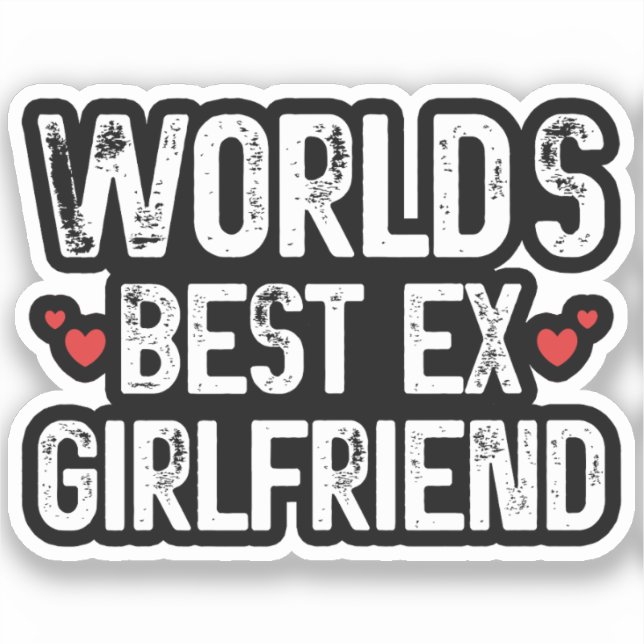 World's Best Ex Girlfriend Funny Saying Birthday  Sticker (Front)