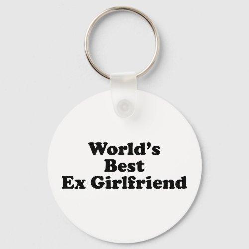 Worlds Best Ex Girlfriend Keychain