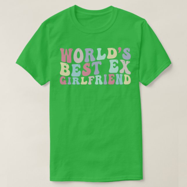 Worlds Best ex Girlfriend Retro T-Shirt (Design Front)