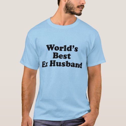 Worlds Best Ex Husband T_Shirt