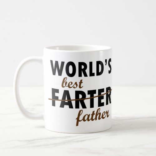 WORLDS BEST FARTER FUNNY FATHERS DAY COFFEE MUG