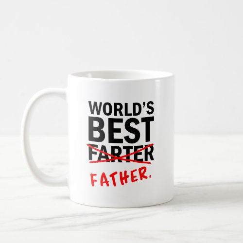 Worlds Best Farter  Funny Quote Black  Red Text Coffee Mug