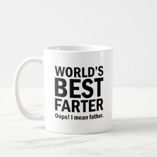 World's Best Farter, I Mean Father Funny Coffee Mug – Tstars