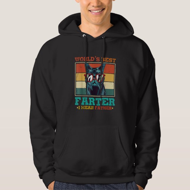 Worlds Best Farter I Mean Father Best Cat Dad Ever Hoodie (Front)