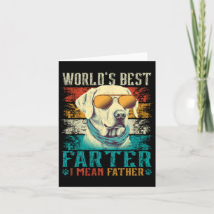 Worlds Best Farter I Mean Father Best Dad Ever Coo Card