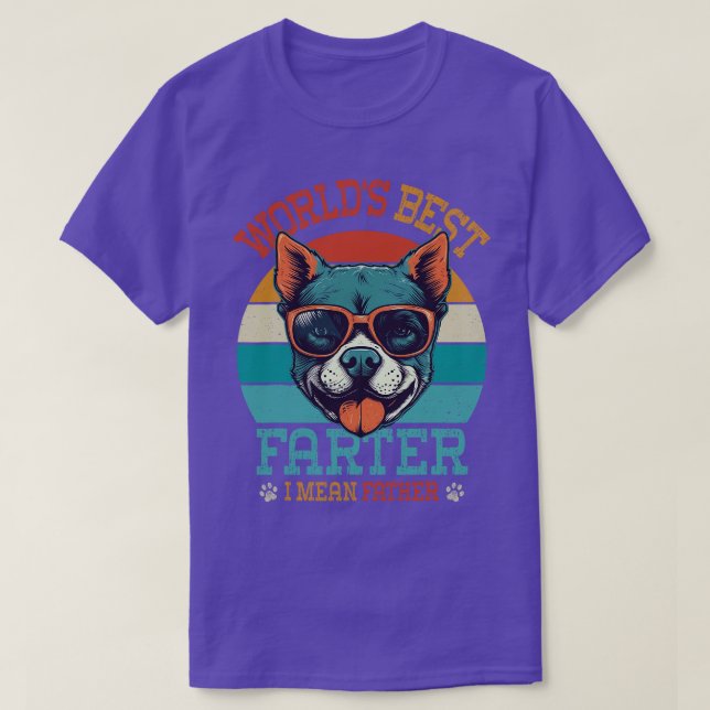 Worlds Best Farter I Mean Father Best Dad Ever Coo T-Shirt (Design Front)