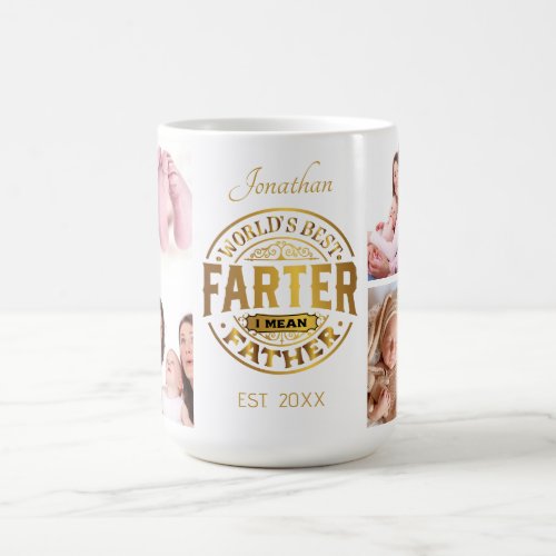 Worlds Best Farter I Mean Father   Coffee Mug