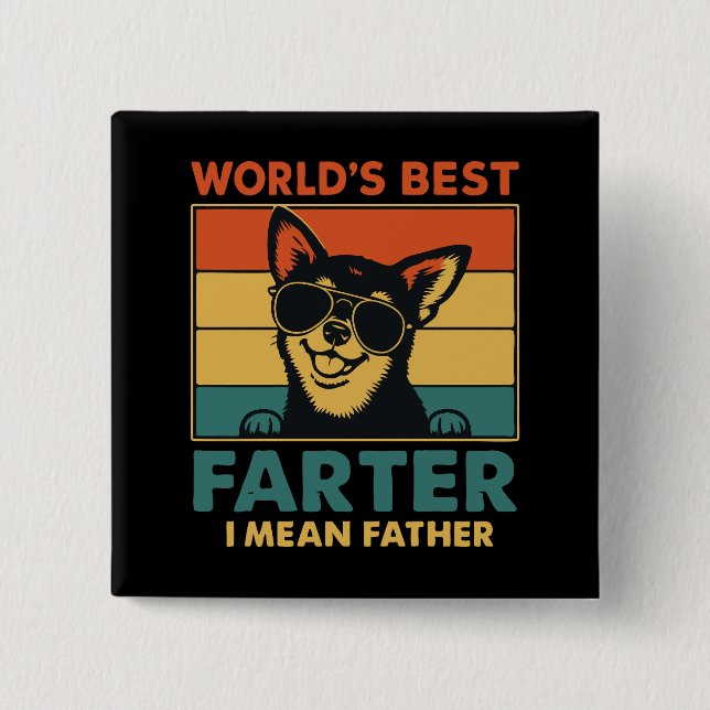 World's Best Farter I Mean Father Fathers Day  Button (Front)