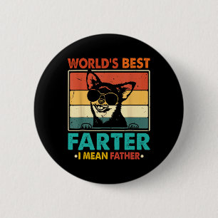 World's Best Farter I Mean Father Fathers Day Funn Button